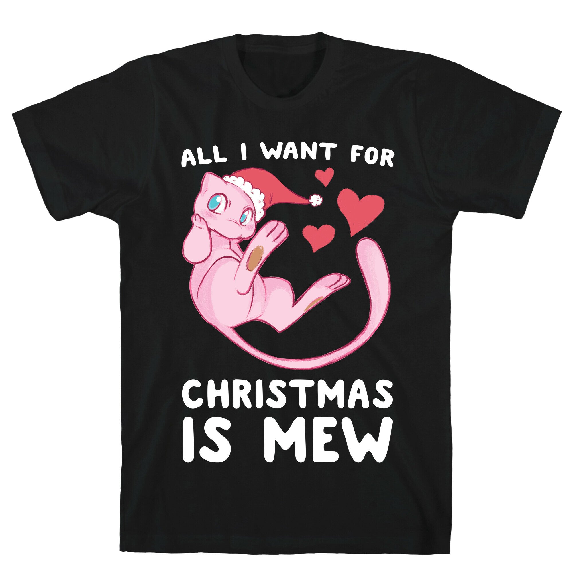 All I Want for Christmas is Mew T-Shirt